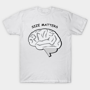 Size Matters - Brain T-Shirt